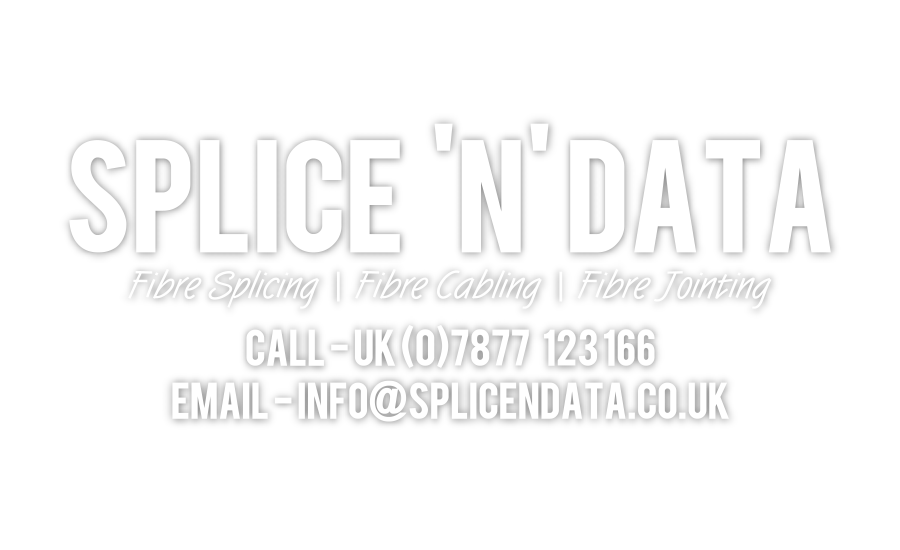 Splice N Data | UK Fiber Optics Installation Cabling Specialists